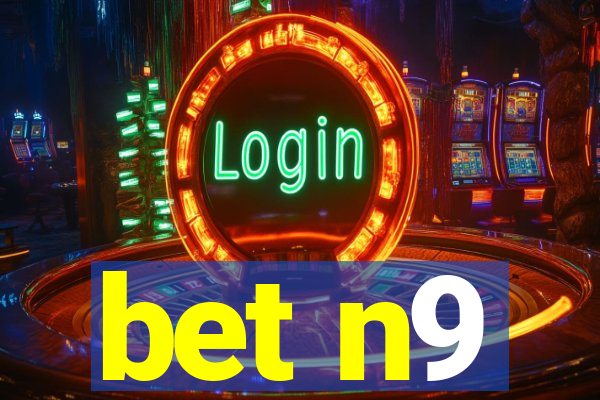 bet n9